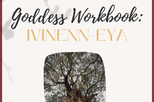 Goddess Workbook: Ivinenn-Eya